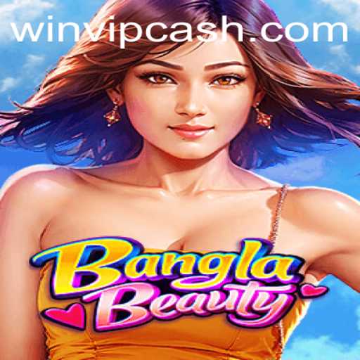 Discover the Excitement of BanglaBeauty with WIN.VIP